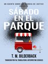 Cover image for Sábado En El Parque--Un Cuento Sobre Un Guardia de Justice Security